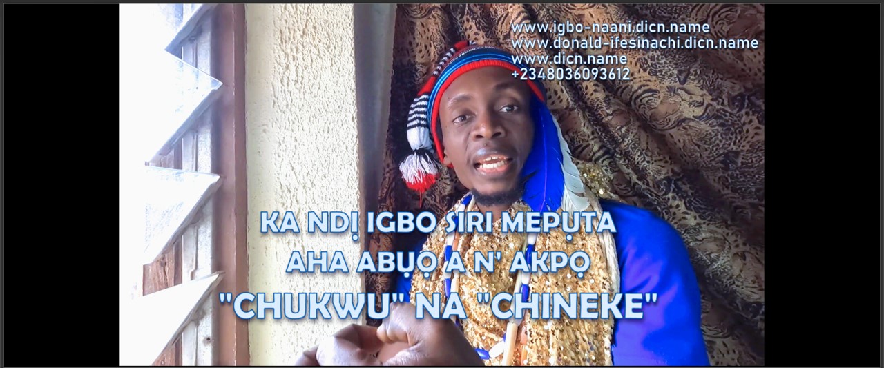 Maka Ihe Nkili Chukwu Na Chineke Dicn